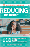 ADHD: 102 Practical Strategies for Reducing the Deficit